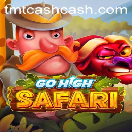 GoHighSafari: Exploring the Wild Adventure with TMTCash